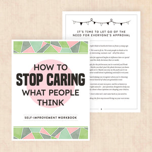how to stop caring what people think